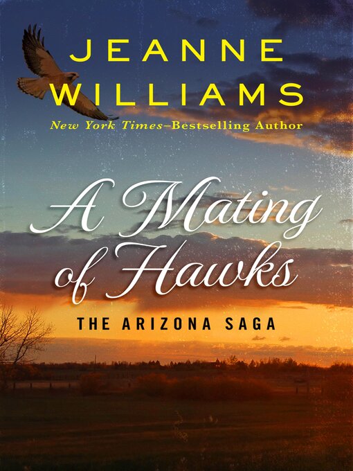 Title details for A Mating of Hawks by Jeanne Williams - Available